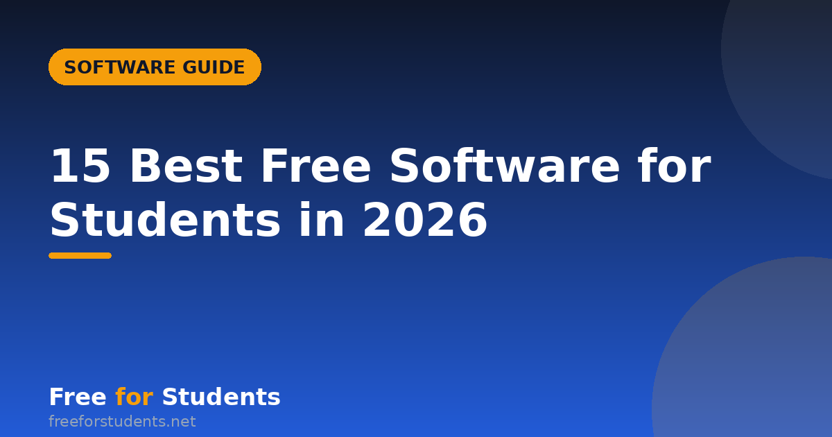 15 Best Free Software for Students in 2026