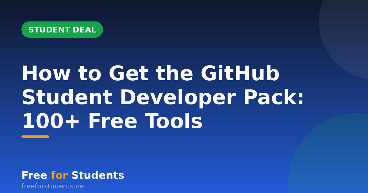 How to Get the GitHub Student Developer Pack: 100+ Free Tools